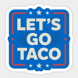 lets-go-taco Sticker